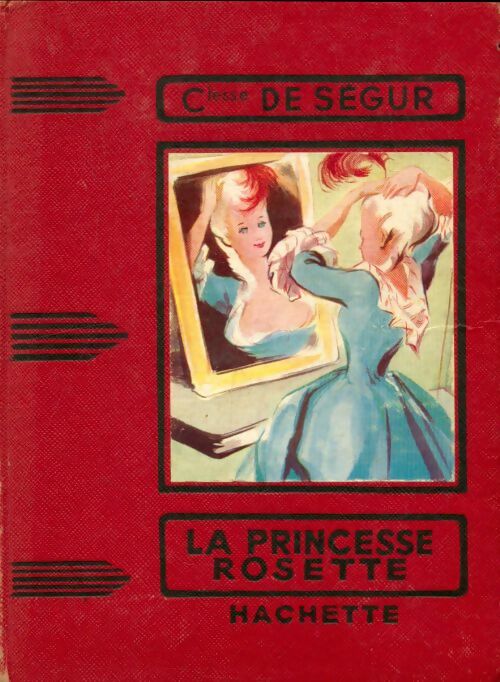 Livrenpoche : La princesse rosette - Comtesse De Ségur - Livre