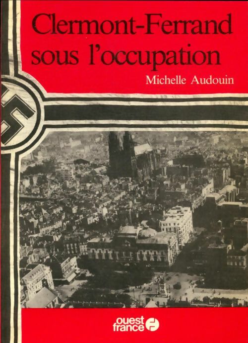 Livrenpoche : Clermont-Ferrand sous l'occupation - Michelle Audouin - Livre