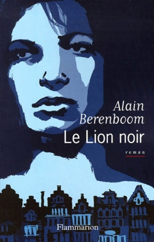 Livrenpoche : Le lion noir - Alain Berenboom - Livre