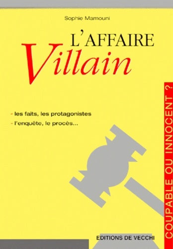 Livrenpoche : L'affaire villain - Sophie Mamouni - Livre