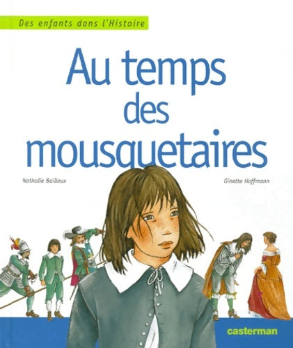 Livrenpoche : Au temps des mousquetaires - Hoffmann Bailleux - Livre