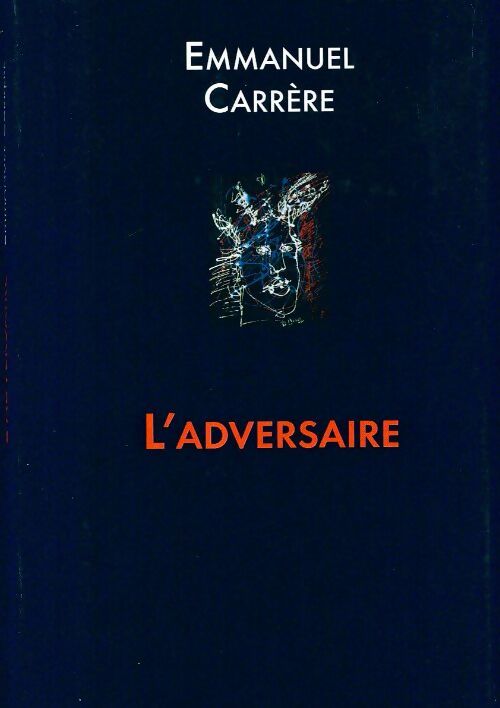 Livrenpoche : L'adversaire - Emmanuel Carrère - Livre