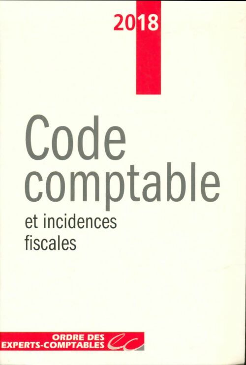 Livrenpoche : Code comptable et incidences fiscales 2018 - Collectif - Livre