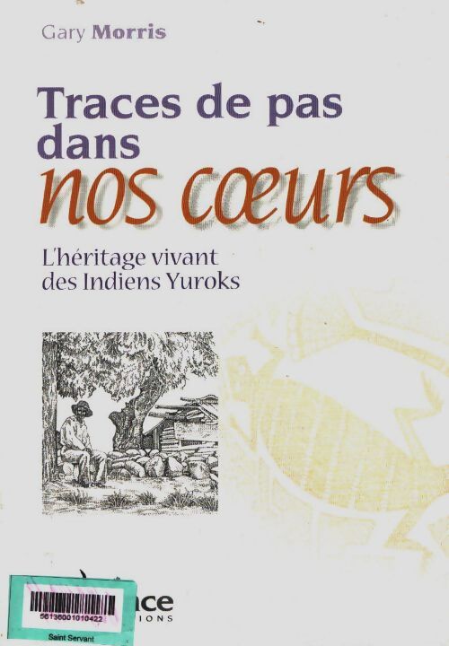 Livrenpoche : Traces de pas dans nos coeurs : L'héritage vivant des indiens yuroks - Gary Morris - Livre
