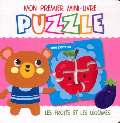 Livrenpoche : Mon premier mini-puzzle : Les fruits et les légumes - Xxx - Livre