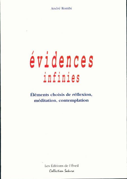 Livrenpoche : Évidences infinies : Eléments choisis de réflexion méditation contemplation - André Rombi - Livre