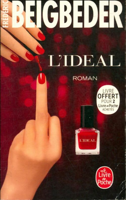 Livrenpoche : L'idéal (Au secours pardon) - Frédéric Beigbeder - Livre