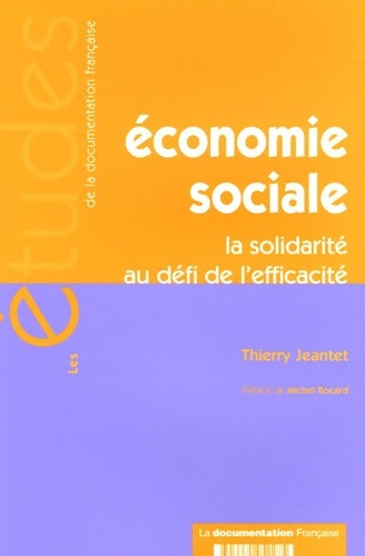 Livrenpoche : Economie sociale : La solidarité au défi de l'efficacité - Thierry Jeantet - Livre