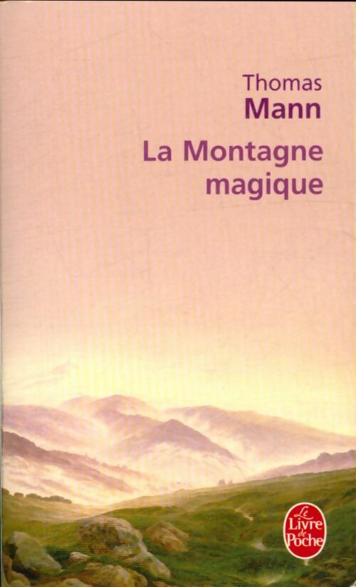 Livrenpoche : La montagne magique - Thomas Mann - Livre