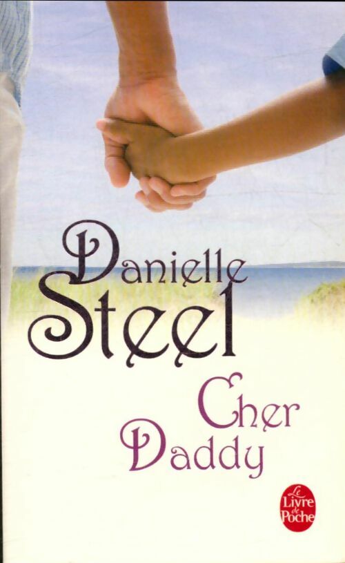 Livrenpoche : Cher Daddy - Danielle Steel - Livre