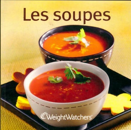 Les soupes - Collectif -  Weight Watchers poche - Livre
