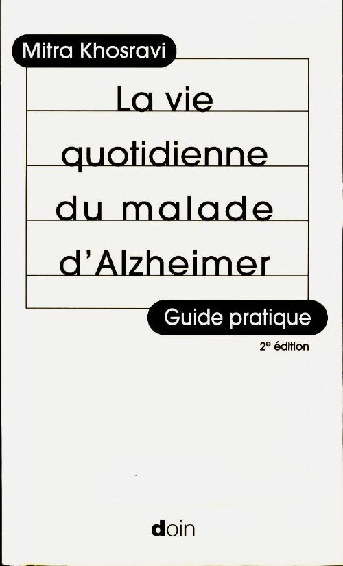 Livrenpoche : La vie quotidienne du malade d'Alzheimer - Mitra Khosravi - Livre