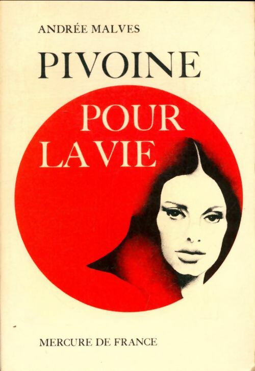Livrenpoche : Pivoine pour la vie - André Malves - Livre