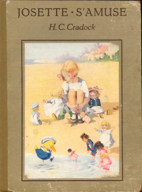 Livrenpoche : Josette s'amuse - H.C Cradock - Livre