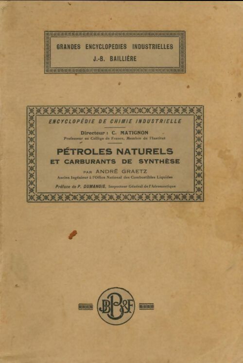 Livrenpoche : Pétroles naturels et carburants de synthèse - André Graetz - Livre