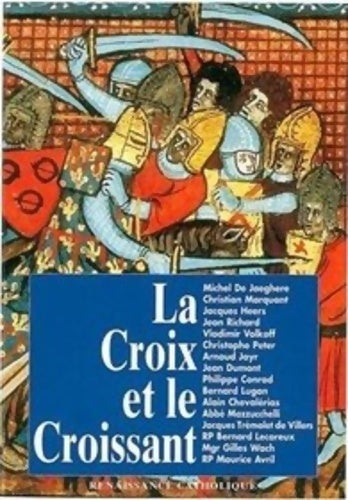 Livrenpoche : La croix et le croissant - Collectif - Livre