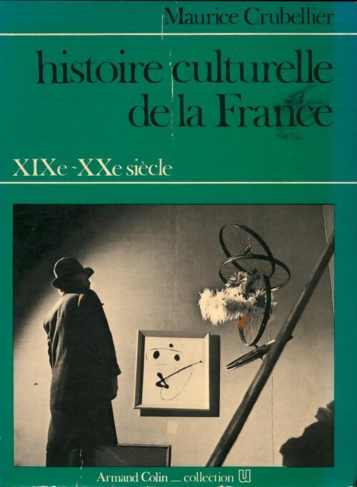 Livrenpoche : Histoire culturelle de la France - Maurice Crubellier - Livre