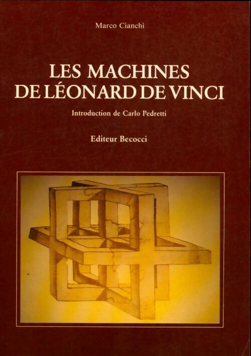 Livrenpoche : Les machines de Léonard de Vinci - Marco Cianchi - Livre