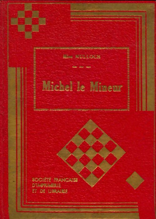 Livrenpoche : Michel le mineur - Miss Mulloch - Livre