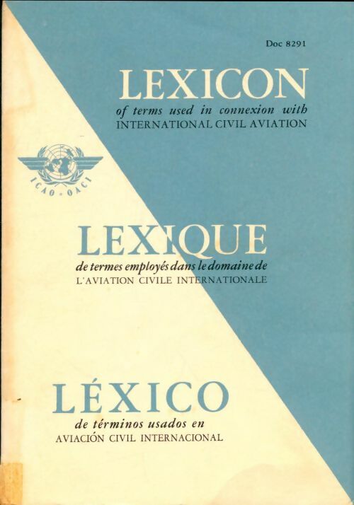 Livrenpoche : Lexique des termes employés dans le domaine de l'aviation civile internationale - Collectif - Livre