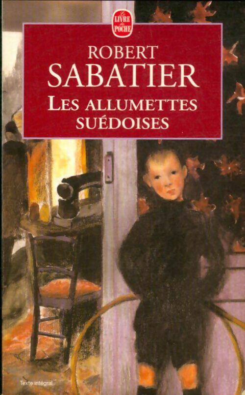 Livrenpoche : Les allumettes suédoises - Robert Sabatier - Livre