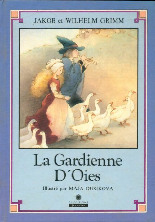 Livrenpoche : La gardienne d'oies - Jacob Grimm - Livre