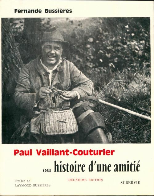 Livrenpoche : Paul Vaillant-Couturier ou histoire d'une amitié - Fernande Bussières - Livre