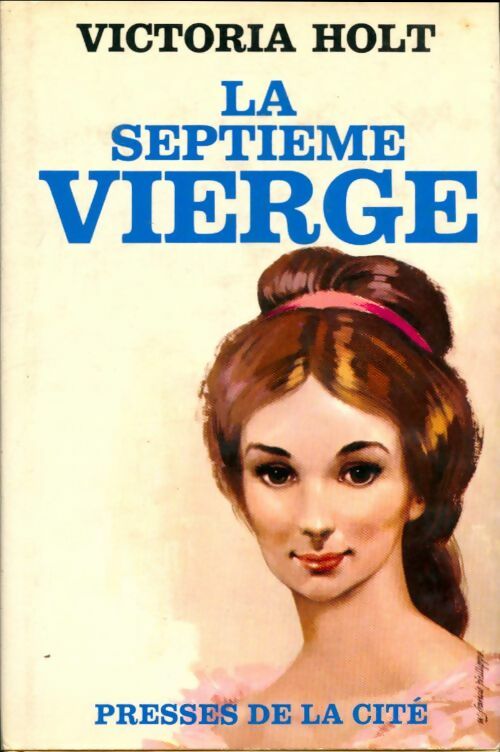 Livrenpoche : La septième vierge - Victoria Holt - Livre