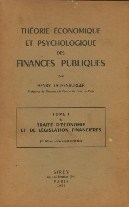 Livrenpoche : Théorie économique et psycholigique des finances publiques Tme I - Henry Laufenburger - Livre