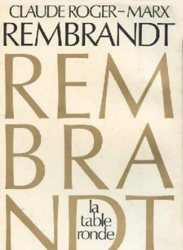 Livrenpoche : Rembrandt - Claude Roger-Marx - Livre