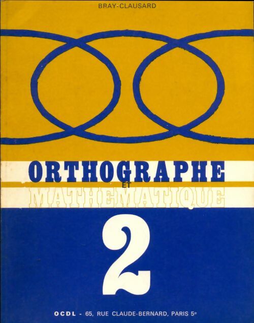 Livrenpoche : Orthographe et mathématique Tome II - Bray-Clausard - Livre