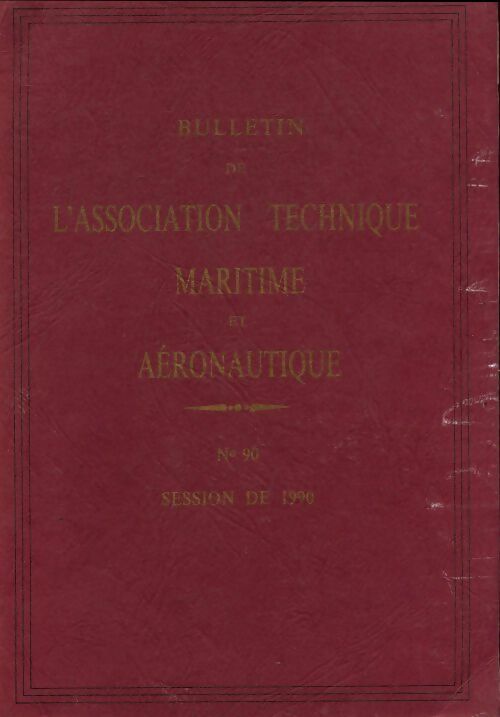 Livrenpoche : Bulletin de l'association technique maritime et aéronautique n°90 - Collectif - Livre