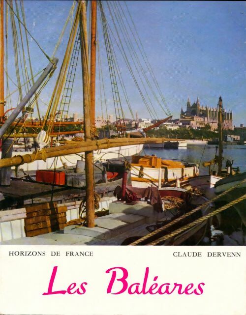 Livrenpoche : Les Baléares - Claude Dervenn - Livre