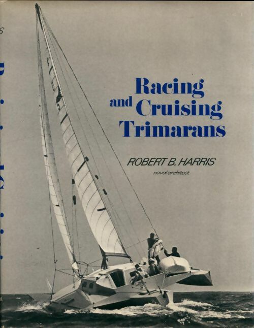 Livrenpoche : Racing and Cruising Trimarans - Robert Harris - Livre