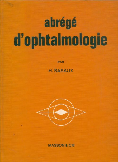 Livrenpoche : Abrégé d'ophtalmologie - Henry Saraux - Livre