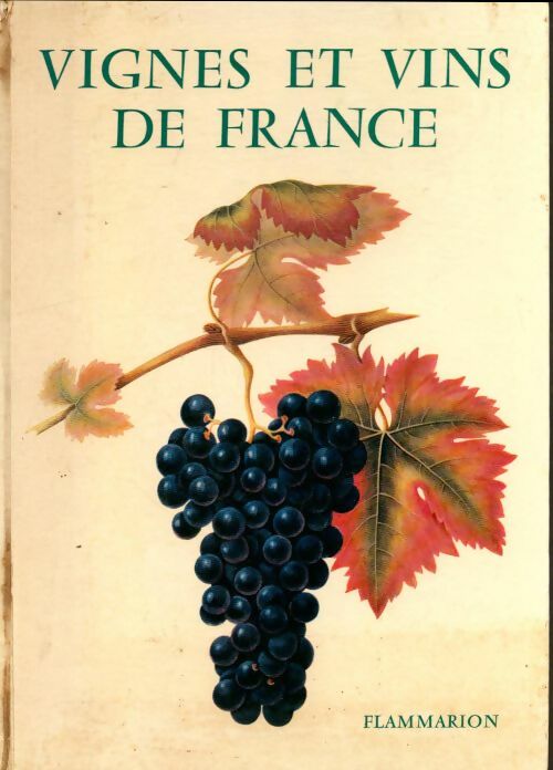 Livrenpoche : Vignes et vins de France - René Poulain - Livre