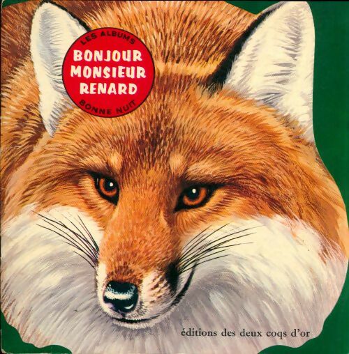 Livrenpoche : Bonjour monsieur renard ! - J. Pfloog - Livre