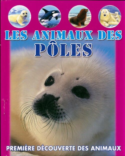 Livrenpoche : Les animaux des pôles - Collectif - Livre