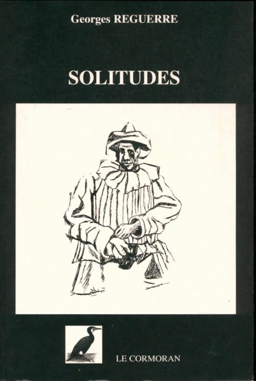 Livrenpoche : Solitudes - Georges Reguerre - Livre