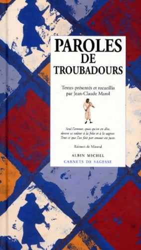Livrenpoche : Paroles de troubadours - Jean-Claude Marol - Livre