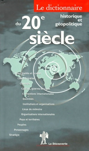 Livrenpoche : Le dictionnaire historique et géopolitique du XXe siècle - Collectif - Livre