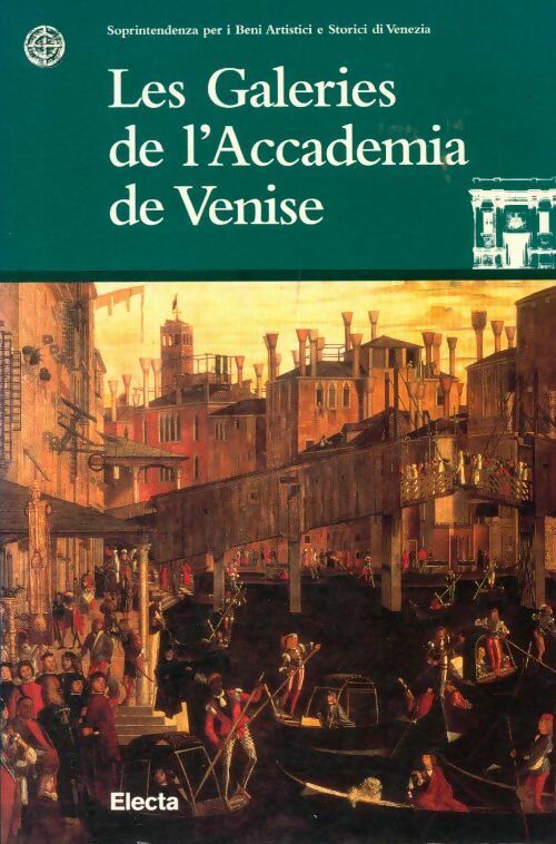 Livrenpoche : Les galleries de l'accademia de Venise - G. Nepi Scirè, Nepi Scire' Giovanna - Livre