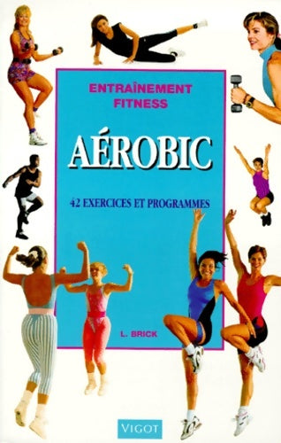 Livrenpoche : Aerobic. Entraînement fitness - L. Brick - Livre