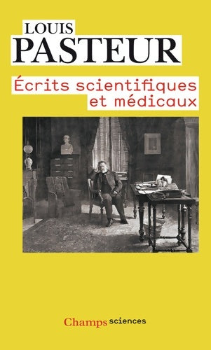 Livrenpoche : Ecrits scientifiques et médicaux - Pasteur - Livre