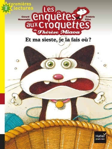 Livrenpoche : Les enquêtes aux croquettes : Et ma sieste je la fais où ? - Gérard Moncomble - Livre