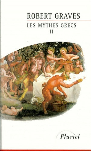 Livrenpoche : Les mythes grecs Tome II - Robert Graves - Livre