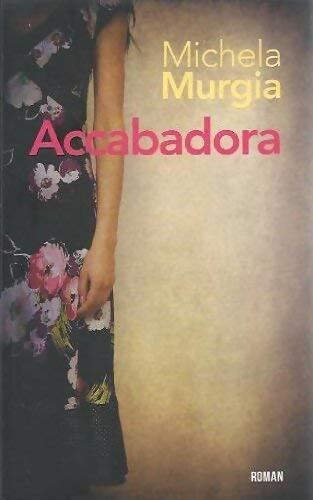 Livrenpoche : Accabadora - Michela Murgia - Livre