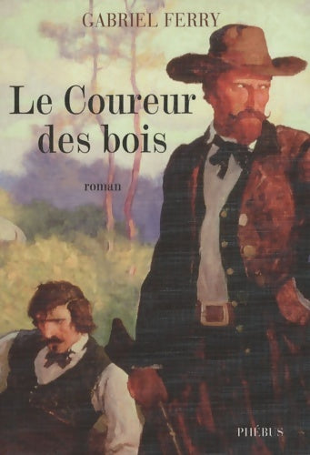 Livrenpoche : Le coureur des bois - Gabriel Ferry - Livre
