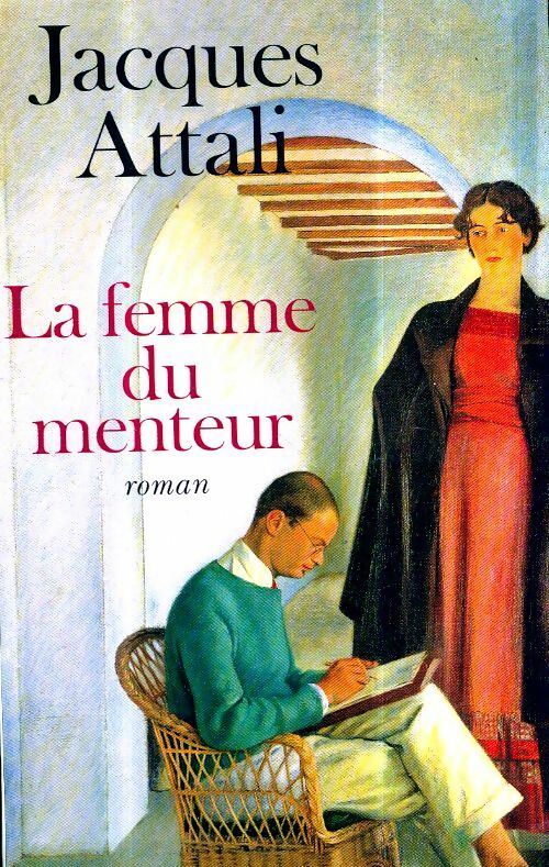 Livrenpoche : La femme du menteur - Jacques Attali, Jean-Denis Bredin - Livre
