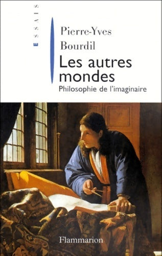 Livrenpoche : Les autres mondes : Philosophie de l'imaginaire - Pierre-Yves Bourdil - Livre